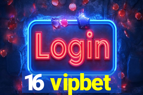 16 vipbet